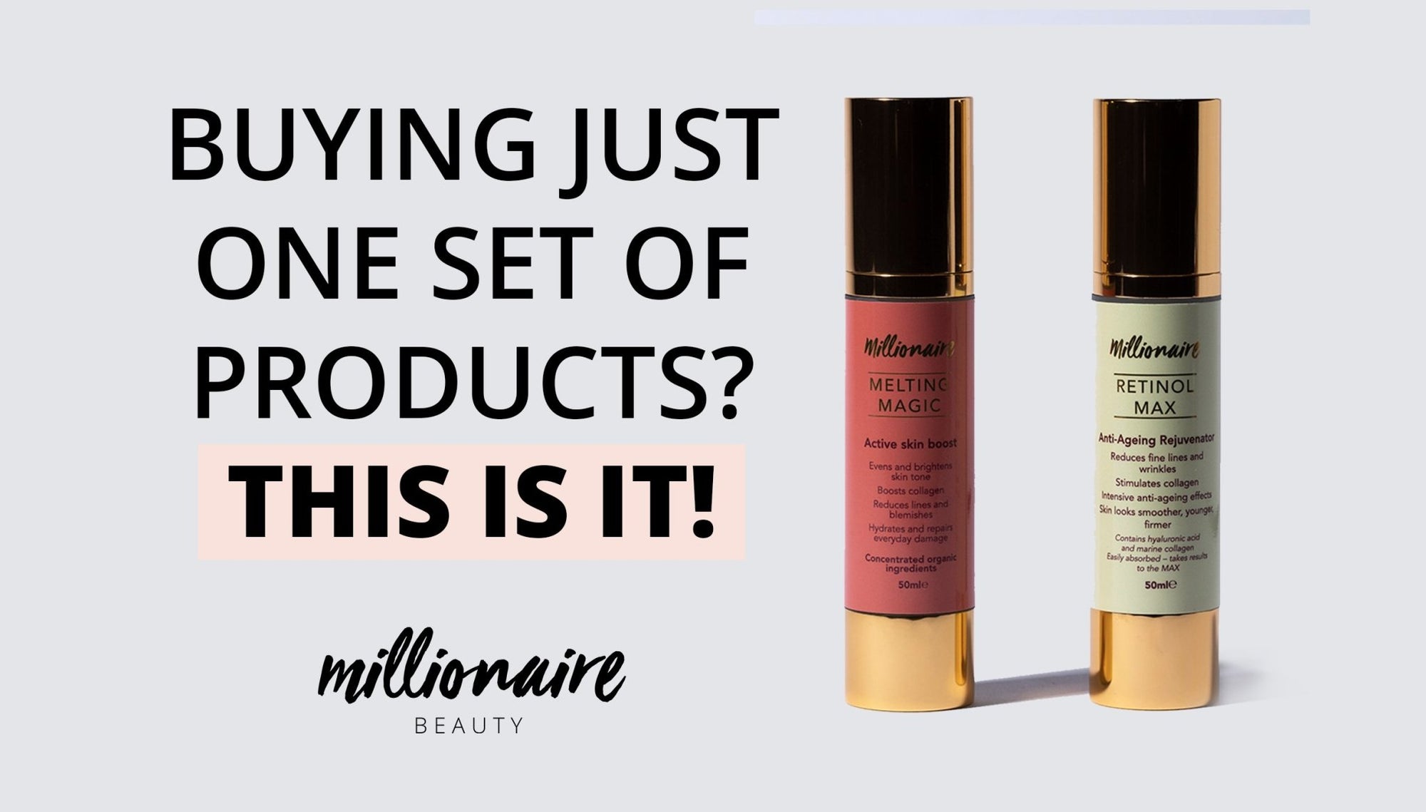 Buying just one set of products? This is it! | Millionaire Beauty
